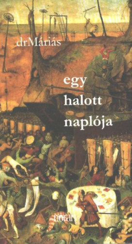 drMáriás: Egy halott naplója