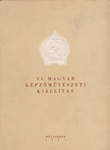 : VI. Magyar Képzőművészeti Kiállítás
