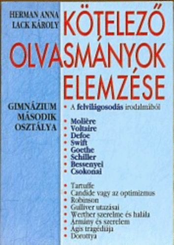 Herman Anna; Lack Károly: Kötelező olvasmányok elemzése - A felvilágosodás irodalmából