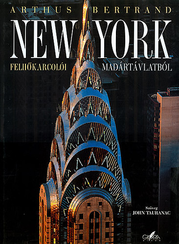 John Tauranac: New York felhőkarcolói madártávlatból