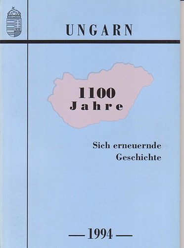 Hegedűs László: Ungarn 1100 Jahre