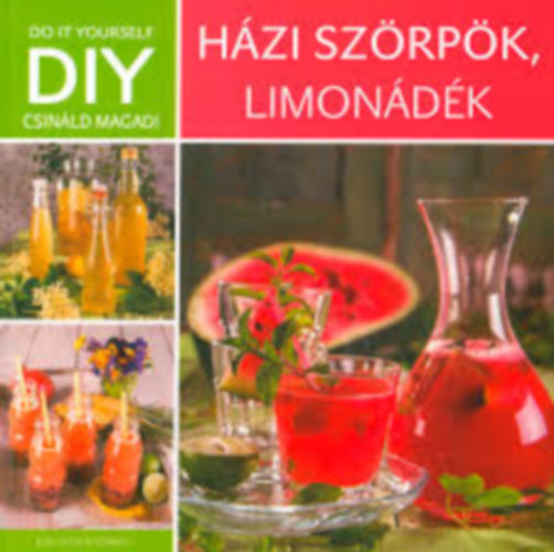 : DIY - Házi szörpök, limonádék