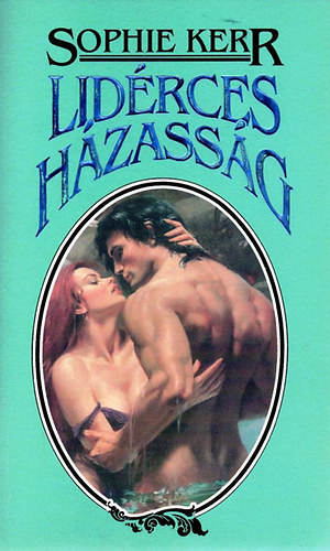 Sophie Kerr: Lidérces házasság