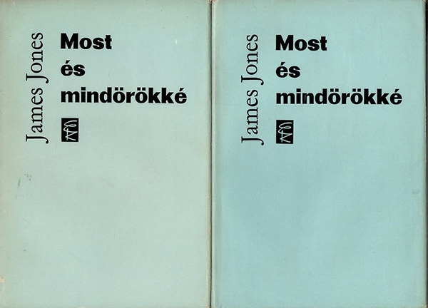 James Jones: Most és mindörökké I-II.