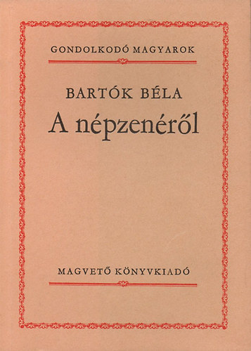 Bartók Béla: A népzenéről