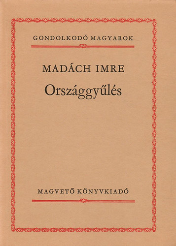 Madách Imre: Országgyűlés (Gondolkodó magyarok)