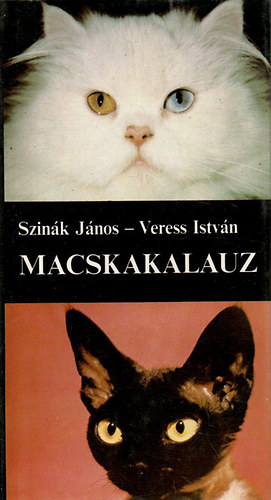 Szinák János-Veress István: Macskakalauz