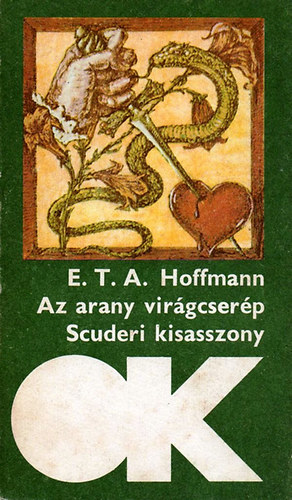 E. T. A. Hoffmann: Az arany virágcserép - Scuderi kisasszony