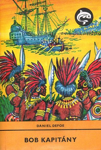 Daniel Defoe: Bob kapitány (Delfin könyvek)
