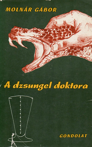 Molnár Gábor: A dzsungel doktora