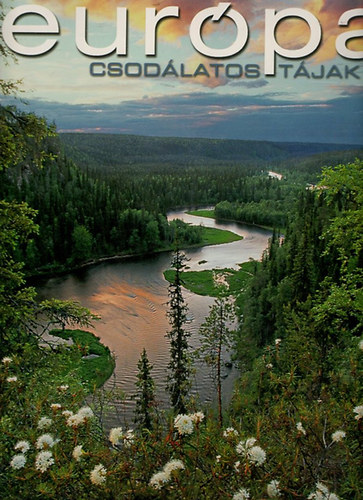 Franco Andreone: Csodálatos tájak- Európa