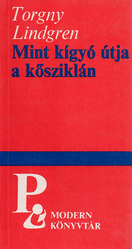 Torgny Lindgren: Mint kígyó útja a kősziklán