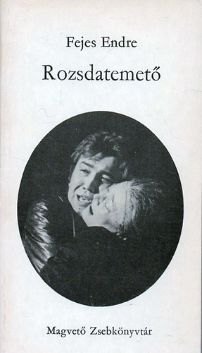 Fejes Endre: Rozsdatemető