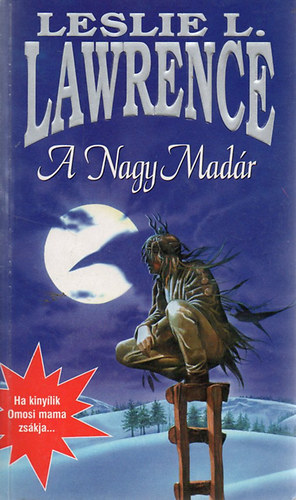 Leslie L. Lawrence: A nagy madár