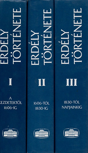 Köpeczi Béla: Erdély története I-III.
