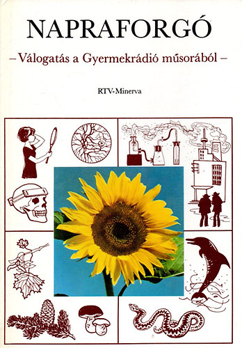 Tarnay Márta: Napraforgó-válogatás a Gyermekrádió műsorából