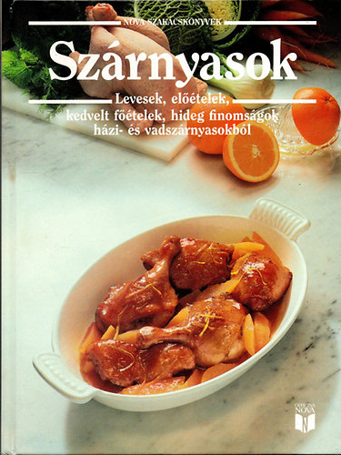 : Szárnyasok (Nova Szakácskönyvek)