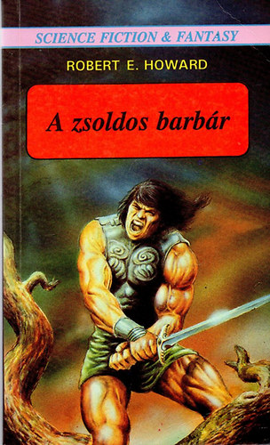 Robert E. Howard: A zsoldos barbár