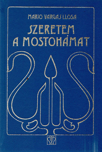 Mario Vargas LLosa: Szeretem a mostohámat