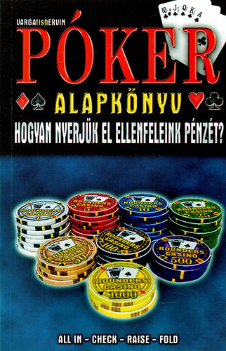 Varga Ervin: Póker alapkönyv