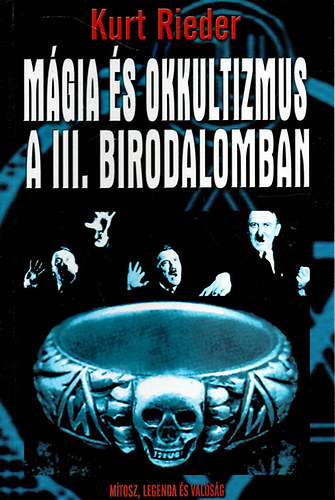 Kurt Rieder: Mágia és okkultizmus a III. birodalomban