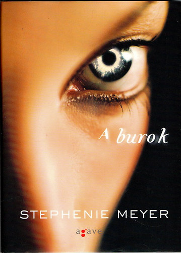 Stephenie Meyer: A burok