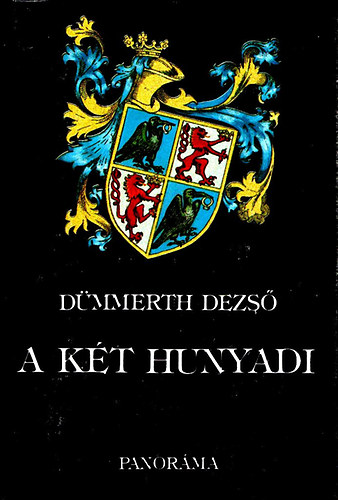 Dümmerth Dezső: A két Hunyadi