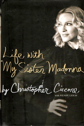 Cristopher Ciccone: Life with My Sister Madonna