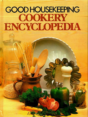 : Good Housekeeping Cookery Encyclopedia