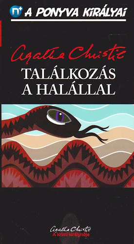 Agatha Chrisite: Találkozás a halállal (A ponyva királyai 5.)