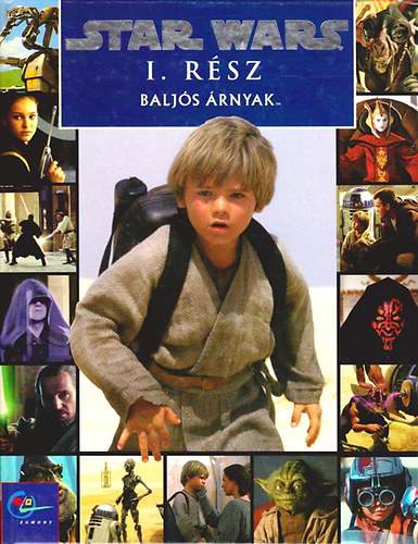 Egmont Kiadó: Star Wars I. rész: Baljós árnyak (képeskönyv)