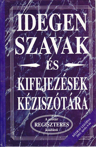 Könyvmíves Könyvkiadó: Idegen szavak és kifejezések kéziszótára