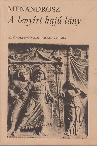 Menandrosz: A lenyírt hajú lány