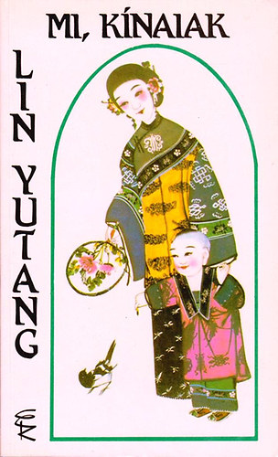 Lin Yutang: Mi kínaiak