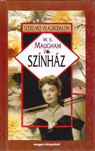 William Somerset Maugham: Színház 