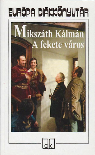 Mikszáth Kálmán: A fekete város