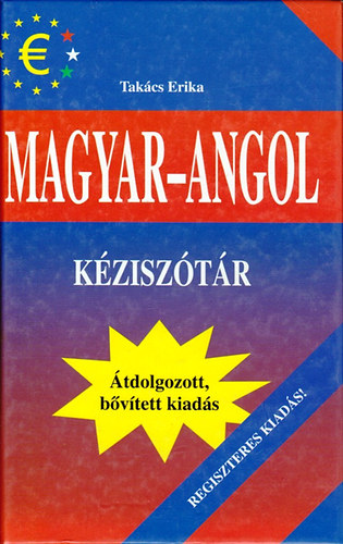 Takács Erika: Magyar-angol kéziszótár - Regiszteres kiadás!