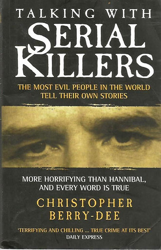 Christopher Berry-Dee: Talking with Serial Killers