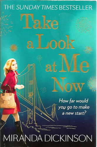 Miranda Dickinson: Take a Look at Me Now