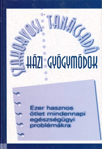 Reader's Digest Kiadó Kft.: Házi gyógymódok