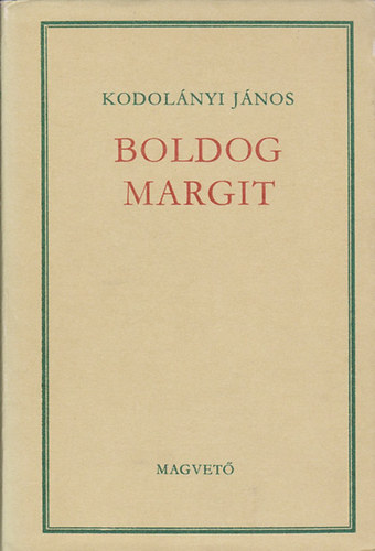 Kodolányi János: Boldog Margit