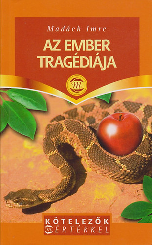 Madách Imre: Az ember tragédiája