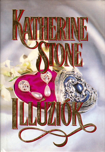 Katherine Stone: Illúziók