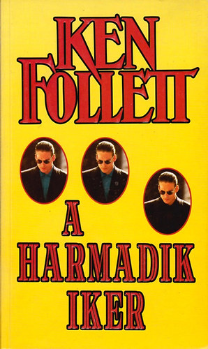 Ken Follett: A harmadik iker