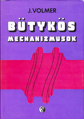 J.Volmer: Bütykös mechanizmusok