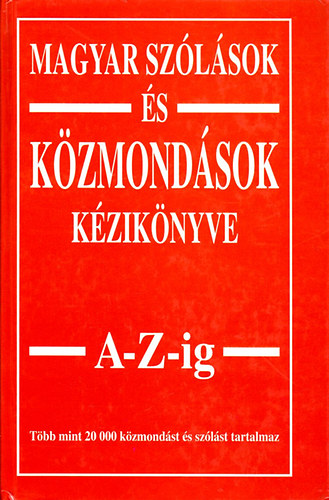 Margalits Ede: Magyar szólások és közmondások kézikönyve A-Z-ig