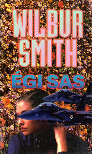 Wilbur Smith: Égi sas