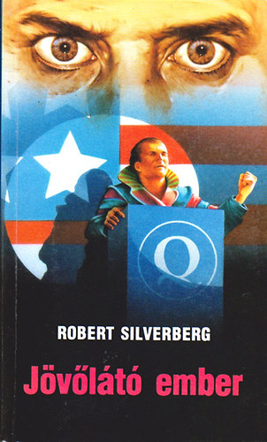 Robert Silvenberg: Jövőlátó ember