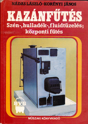 Nádas László-Korényi János: Kazánfűtés