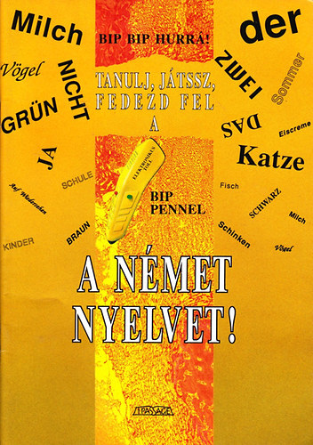 : Bip-Bip Hurrá! Tanulj, játssz, fedezd fel - A német nyelvet